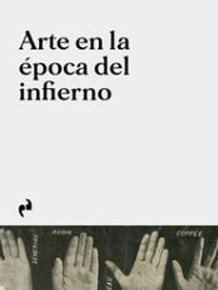 ARTE EN LA EPOCA DEL INFIERNO