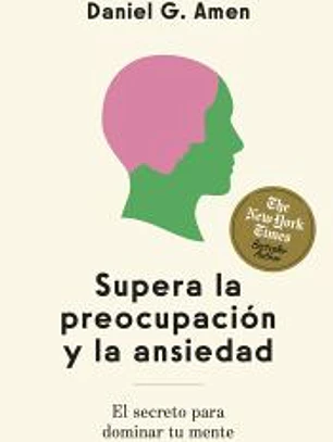 Supera la Preocupación y la Ansiedad (Conquer Worries and Anxiety Spanish Edition)
