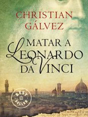 Matar a Leonardo da Vinci