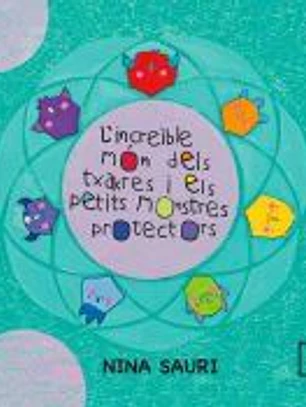El increíble mundo de los chakras y los monstruitos protectores - Euskera