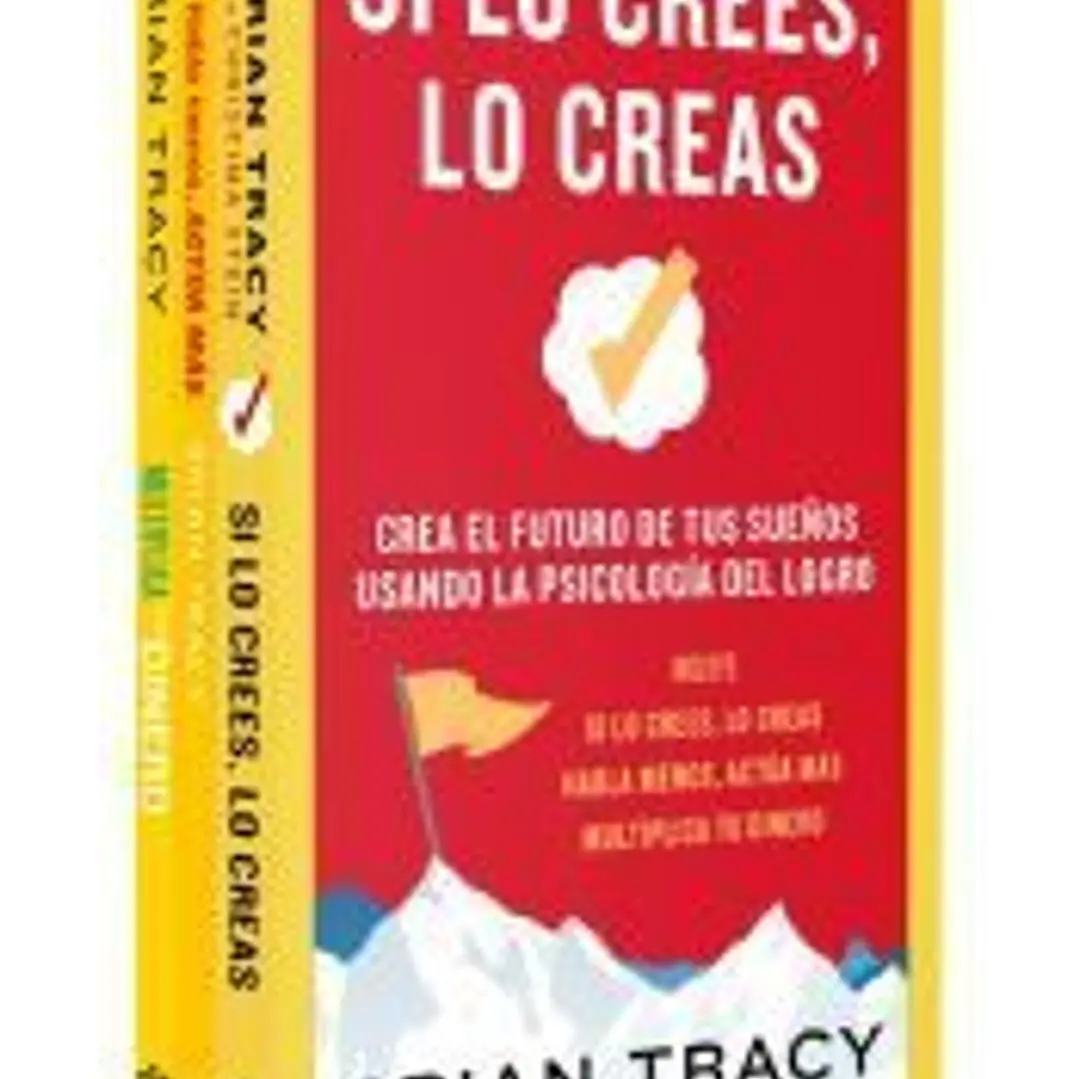 Pack Brian Tracy. (Contiene: Si lo crees lo creas | Habla menos, actúa más | Multiplica tu dinero) 1