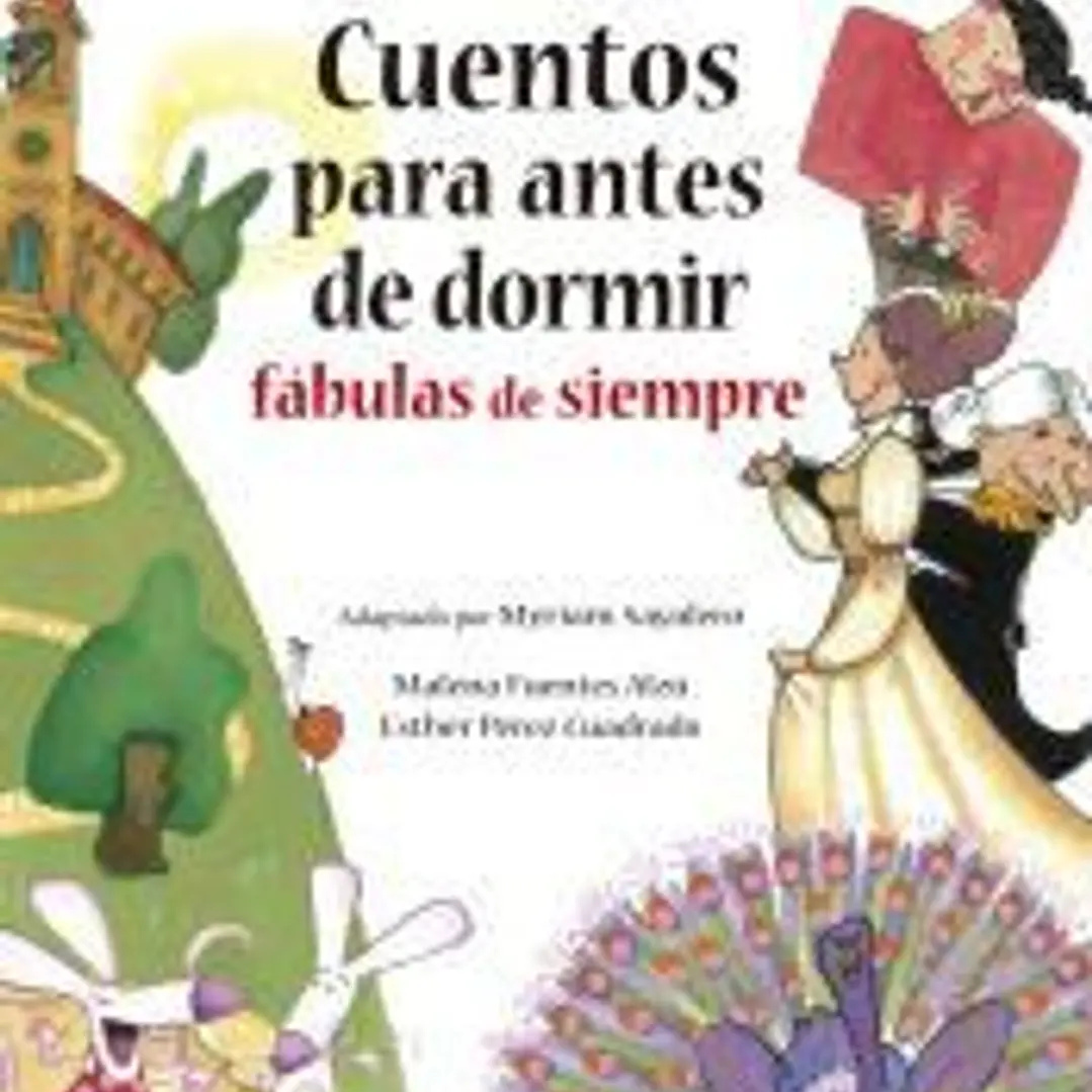 Cuentos para antes de dormir: Fábulas de siempre 1