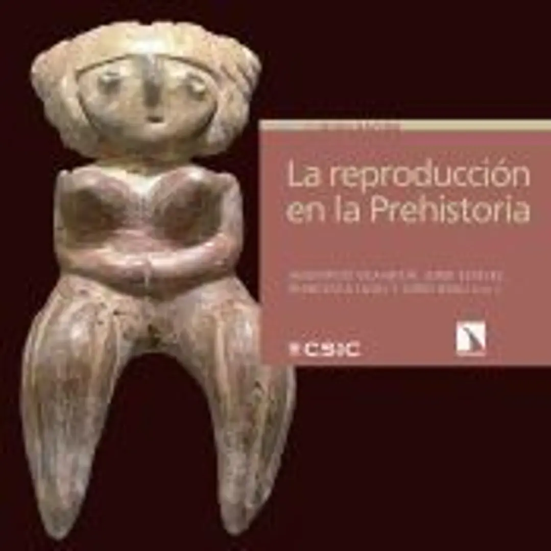 La reproducción de la Prehistoria: Imágenes etno y arqueológicas sobre el proceso reproductivo 1