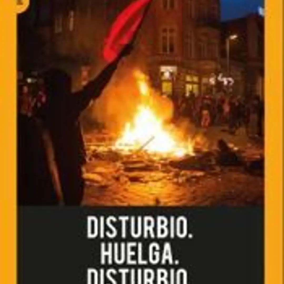 DISTURBIO.HUELGA.DISTURBIO. LA NUEVA ERA DE LOS LEVANTAMIENTOS 1