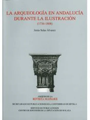 La arqueología en Andalucía durante la Ilustración