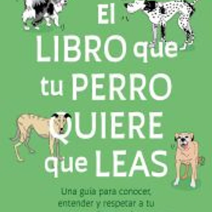 El libro que tu perro quiere que leas 1