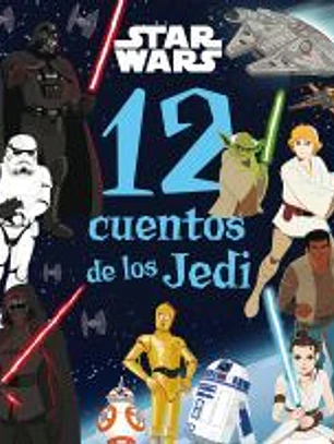 Star Wars. 12 cuentos de los Jedi