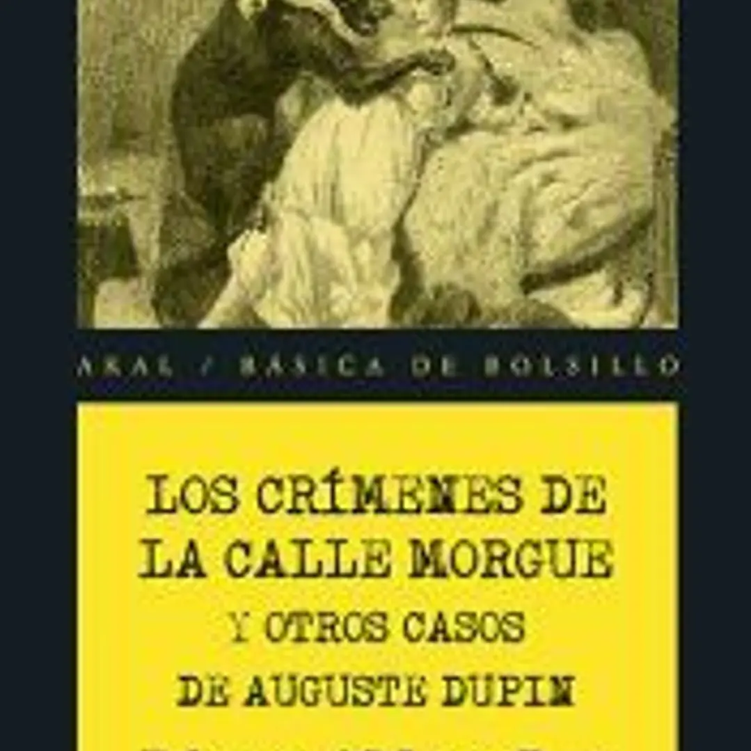 Los crímenes de la calle Morgue y otros casos de Auguste Dupin 1
