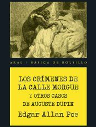 Los crímenes de la calle Morgue y otros casos de Auguste Dupin