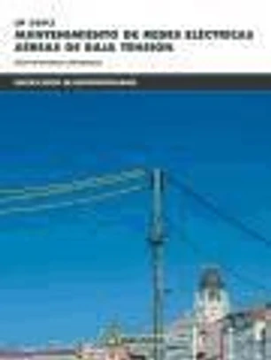 Mantenimiento de redes eléctricas aéreas de baja tensión. Certificados de profesionalidad. Montaje y mantenimiento de instalaciones eléctricas de baja tensión