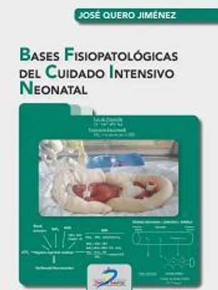 Bases fisiopatológicas del cuidado intensivo neonatal