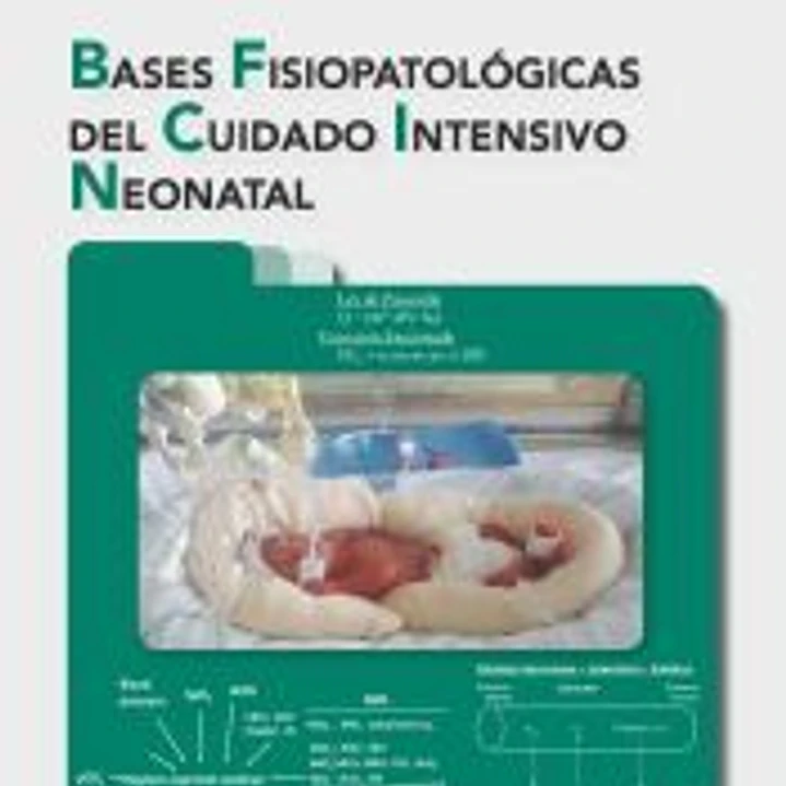 Bases fisiopatológicas del cuidado intensivo neonatal 1