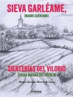 Sieva Garléame, sierterías del Vilorio