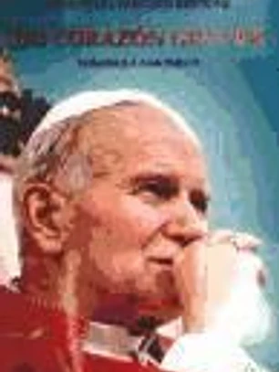 Un corazón grande : homenaje a Juan Pablo II