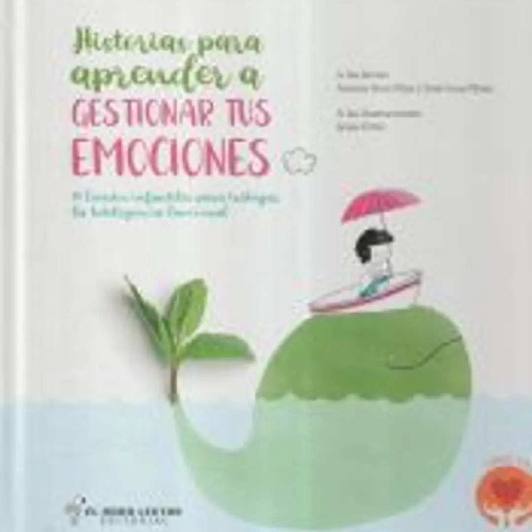 Historias para aprender a gestionar tus emociones 1