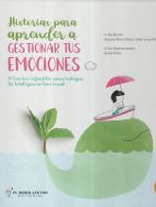 Historias para aprender a gestionar tus emociones
