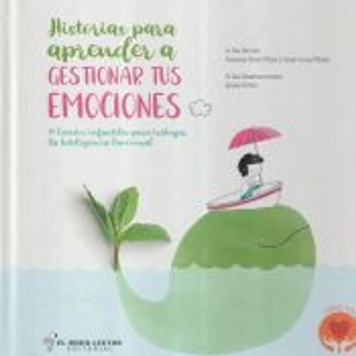 Historias para aprender a gestionar tus emociones 1