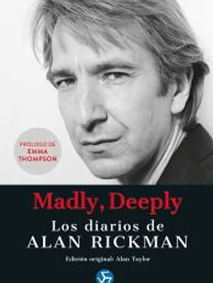 Madly, Deeply. Los diarios de Alan Rickman