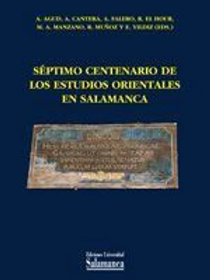 Séptimo Centenario de los Estudios Orientales en Salamanca
