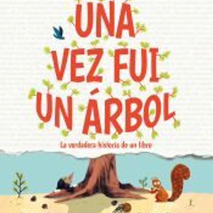 Una vez fui un árbol 1