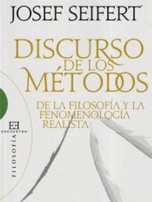 Discurso de los métodos de la filosofía y la fenomenología realista