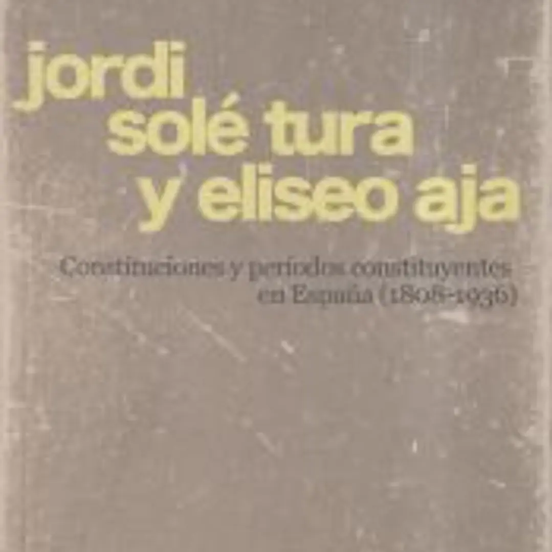 Constituciones y períodos constituyentes en España (1808-1936) 1