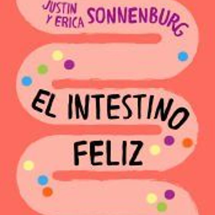 Intestino feliz, El 1