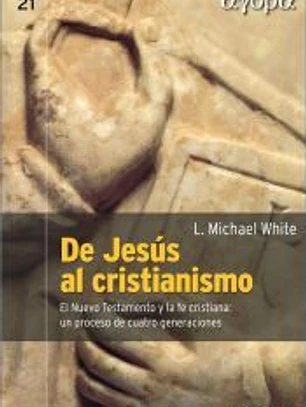 De Jesús al cristianismo