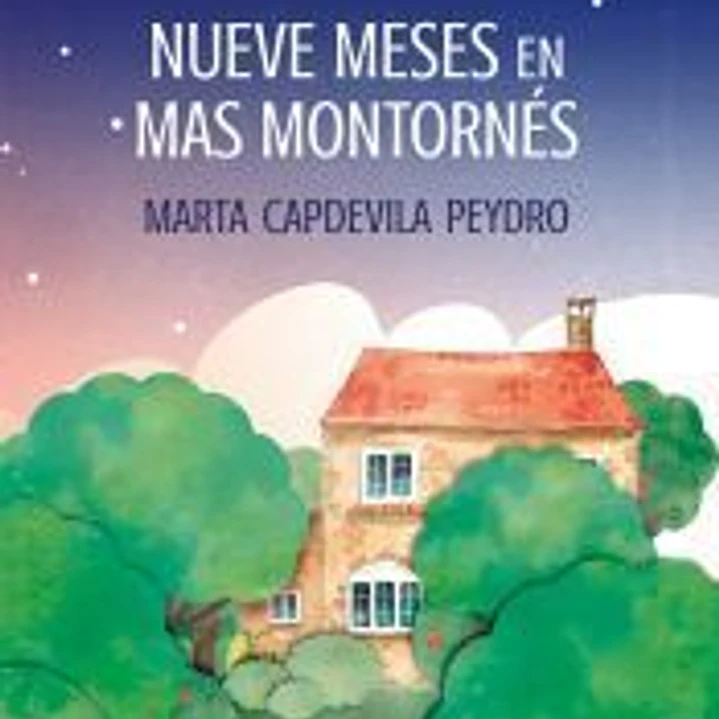 Nueve meses en Mas Montornés 1
