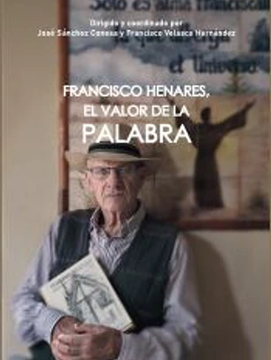 FRANCISCO HENARES: EL VALOR DE LA PALABRA