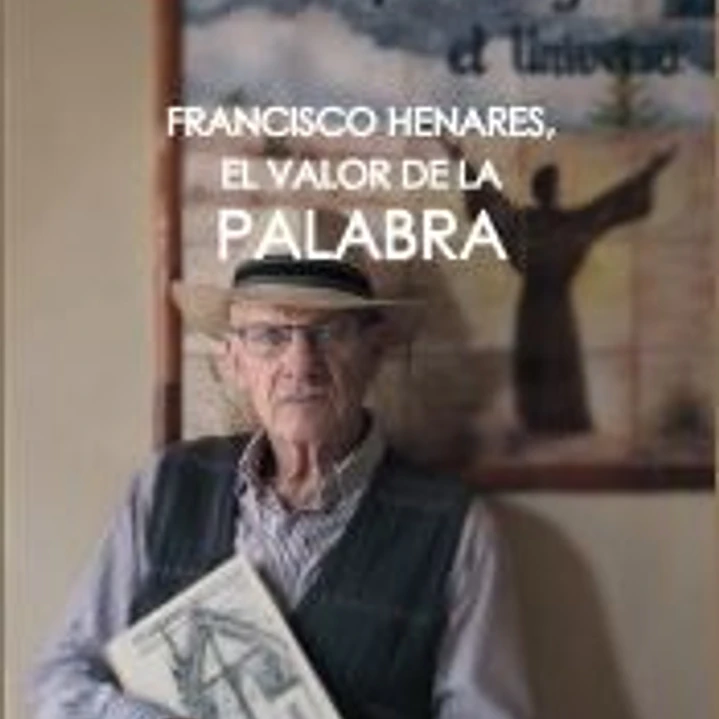 FRANCISCO HENARES: EL VALOR DE LA PALABRA 1