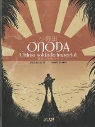 ONODA: ULTIMO SOLDADO IMPERIAL