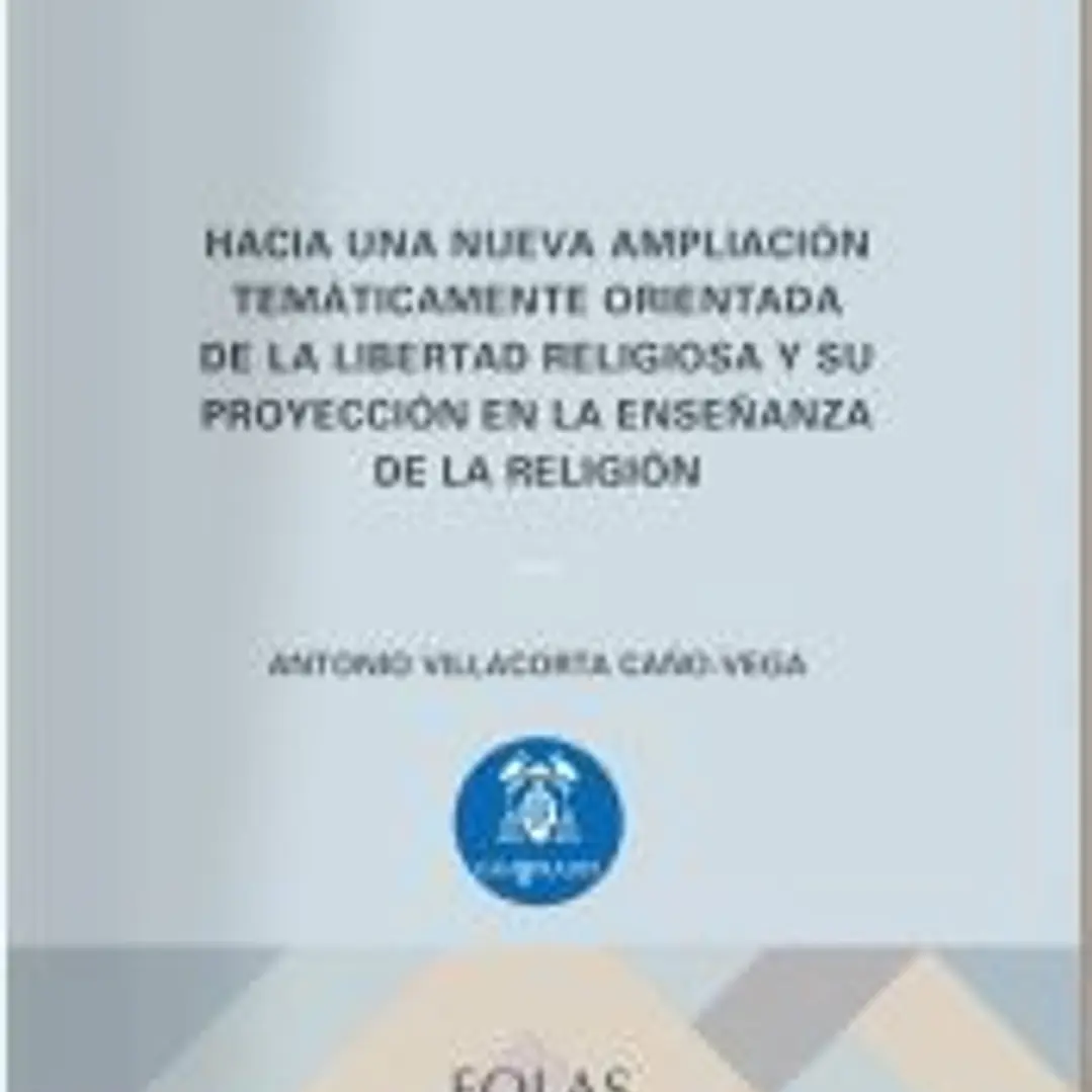 Hacia una nueva ampliación temáticamente orientada de la libertad religiosa y su proyección en la enseñanza de la religión 1