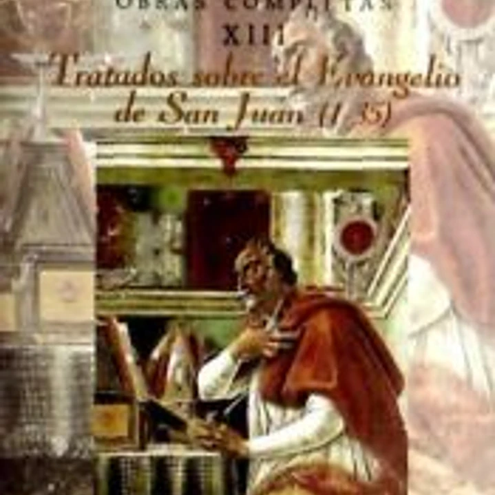 Tratados sobre el Evangelio de San Juan (1-35) 1