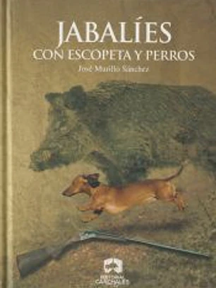JABALÍES CON ESCOPETA Y PERROS