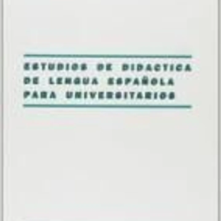 ESTUDIOS DE DIDACTICA DE LENGUA ESPAÑOLA 1