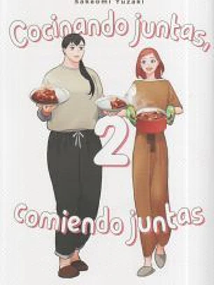 Cocinando juntas, comiendo juntas, vol. 2