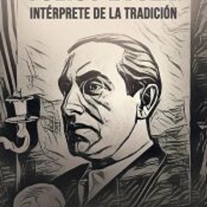 JULIUS EVOLA, INTÉRPRETE DE LA TRADICIÓN 1