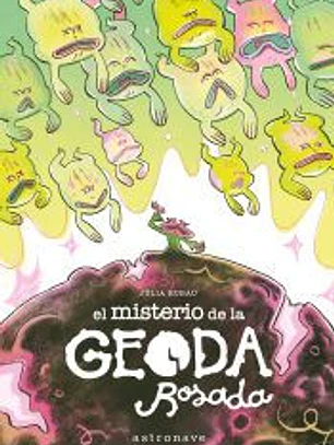 EL MISTERIO DE LA GEODA ROSADA