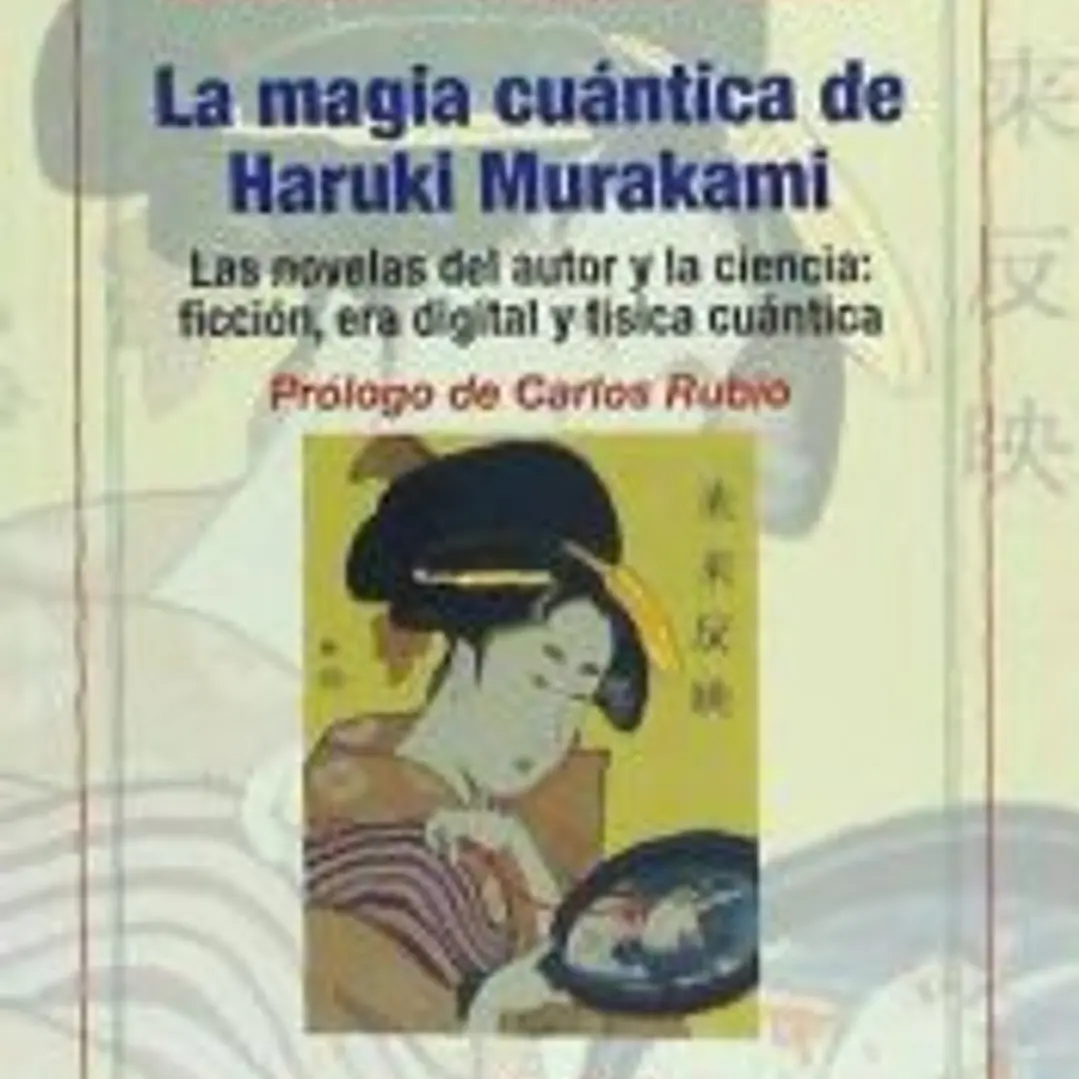 LA MAGIA CUÁNTICA DE HARUKI MURAKAMI 1