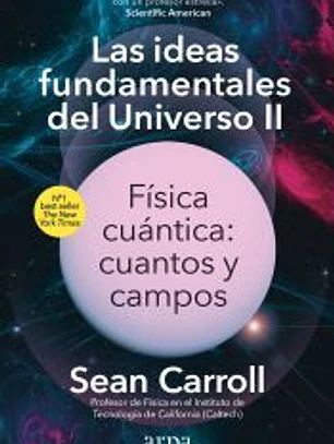 Las ideas fundamentales del Universo II