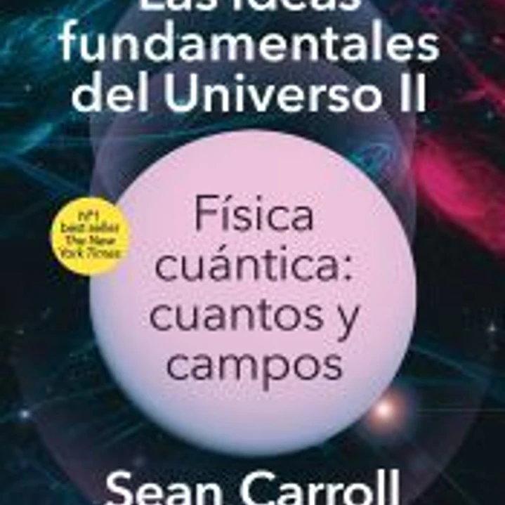 Las ideas fundamentales del Universo II 1