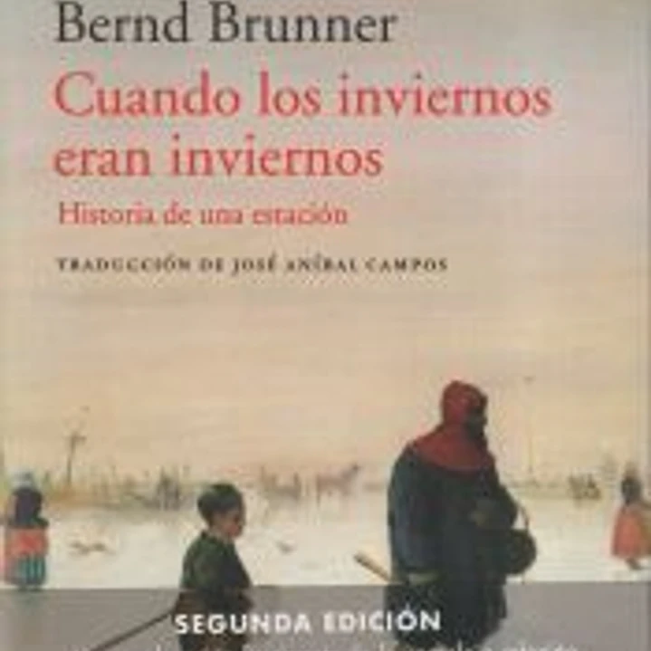 Cuandos los inviernos eran inviernos 1