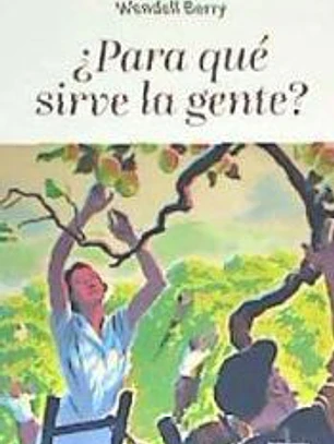 ¿Para qué sirve la gente?