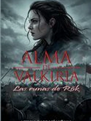 Alma de Valkiria: Las runas de Rök