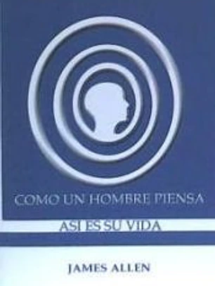 Como un hombre piensa