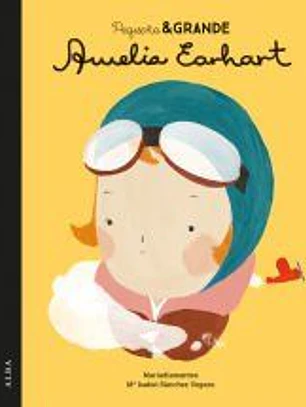 Pequeña & grande Amelia Earhart