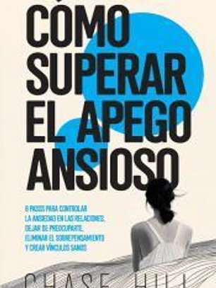 Cómo superar el apego ansioso