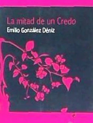 La mitad de un credo . tiempos de silencio