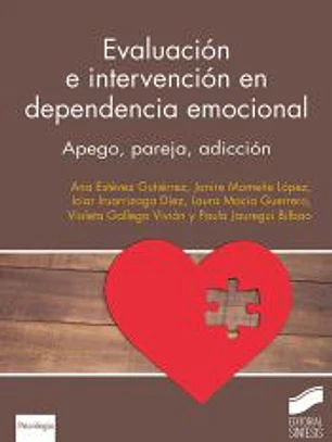 Evaluación e intervención en dependencia emocional